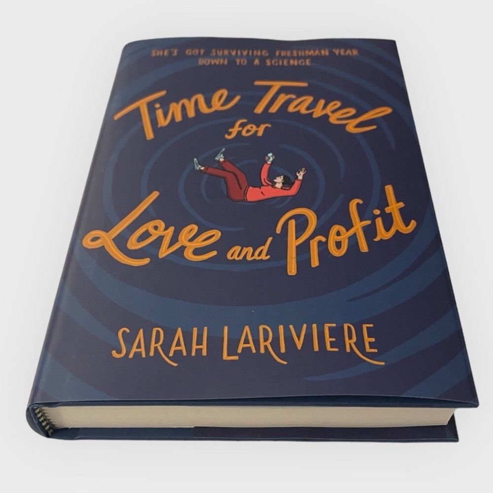 Sarah Lariviere Time Travel for Love and Profit Book New